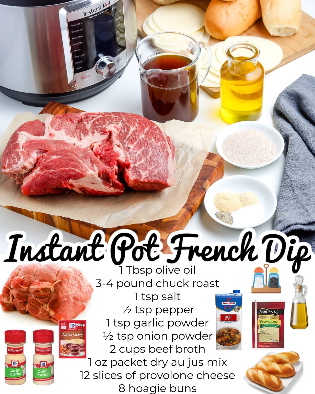 All of the ingredients needed for this Instant Pot French Dip recipe.