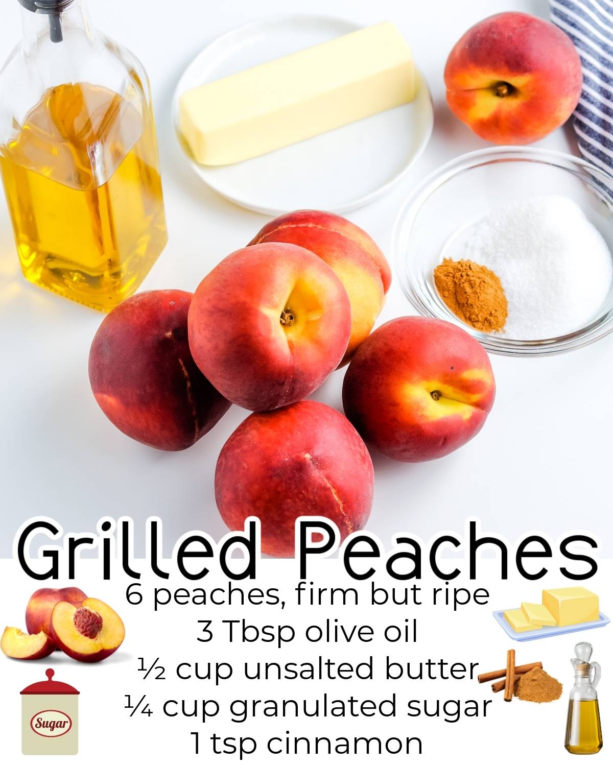 All of the ingredients needed to make this Grilled Peaches recipe.