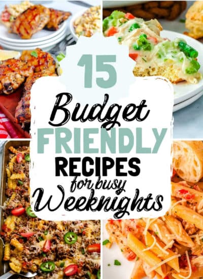 colorful photos of budget friendly recipes with text overlay